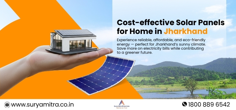 Cost-effective Solar Panels for Home in Jharkhand